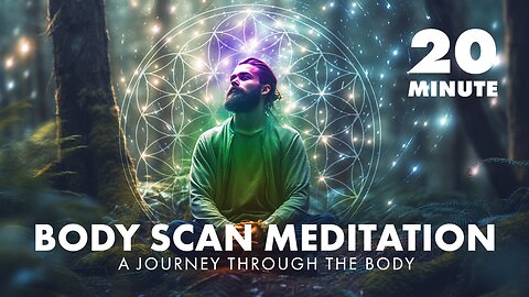 Body Scan - 20 Minute Yoga Nidra Style Meditation