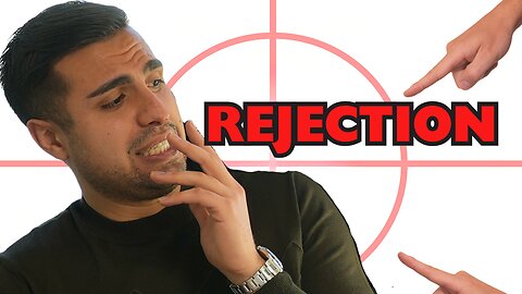 Do THIS to overcome the fear of Rejection