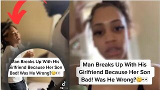 man breaks up with girlfriend because of her son and has zero respect for him