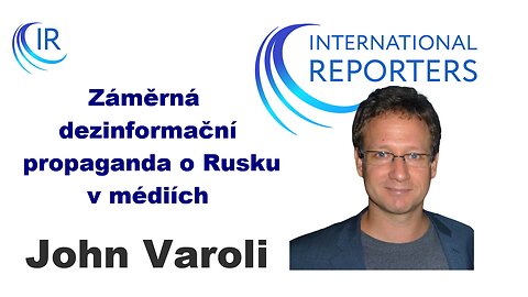 International Reporters - V hlavních médiích je totální a záměrná dezinformační propaganda a lži