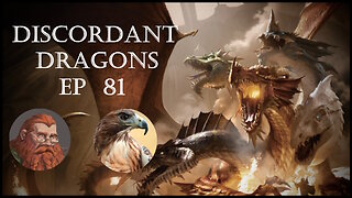 Discordant Dragons 81 w RedHawk and frens