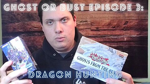 Ghost or Bust Episode 2: Dragon Hunting!