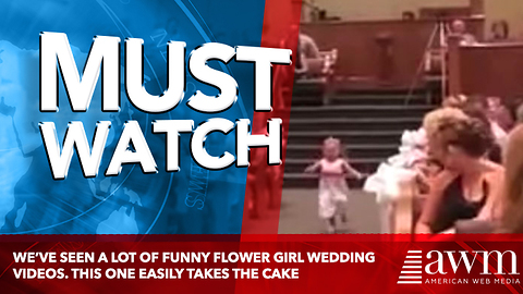 We’ve Seen A Lot Of Funny Flower Girl Wedding Videos. This One Easily Takes The Cake