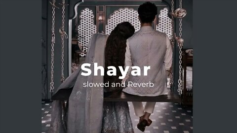 Shayar - Sarmad Qadeer, Bilal Saeed, Slowed + Reverb, The slowed Guy