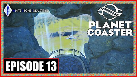 Custom Scenario | Planet Coaster | Episode 13