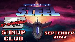 Operation STEEL - RF Generation Shmup Club Sep 2022 | GBG
