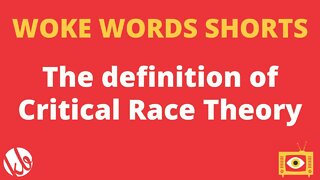 The definition of CRITICAL RACE THEORY. Please memorize this!