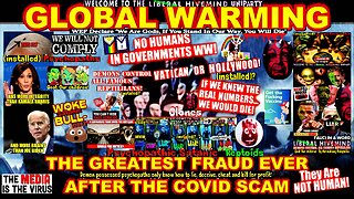 THE GREATEST FRAUD EVER PERPETRATED ON MANKIND THIS CENTURY - GLOBAL WARMING