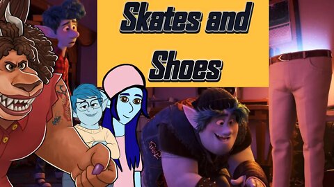 Onward Voiceover Fanfic: Skates And Shoes 👞