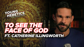 To See the Face of God | Ep. 138
