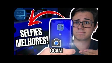 APRENDA A MELHORAR SUAS SELFIES NO MOTO G9 PLAY COM A GCAM!!! 🤳 | Tutorial