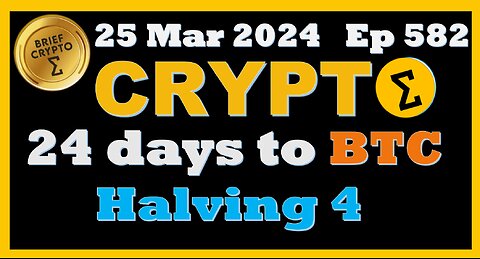 Brief #Crypto 24 days to #Bitcoin #Halving 4 - #BTC #Ethereum #ETH #LINK #RWA #SMT #RIO #PRO #BOSON
