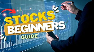 Stock Market Basics A Beginners Guide to Understanding Stocks