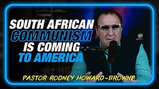 WARNING: South African War On Farmers And Communism Are Coming To America