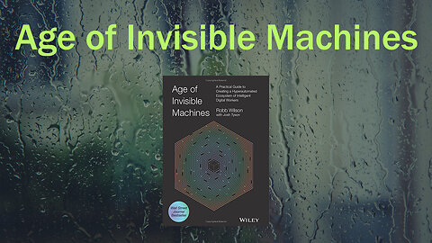 Age of Invisible Machines: A Practical Guide to Creating a Hyperautomated