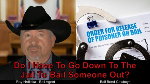 San Diego - Do I Have To Go To The Jail To Do The Paperwork For The Bail Bond? CALL BBC 844-734-3500