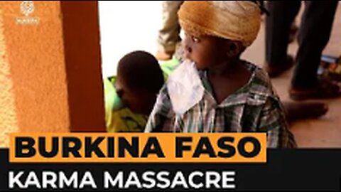 Burkina Faso survivors blame army for massacre | Al Jazeera Newsfeed
