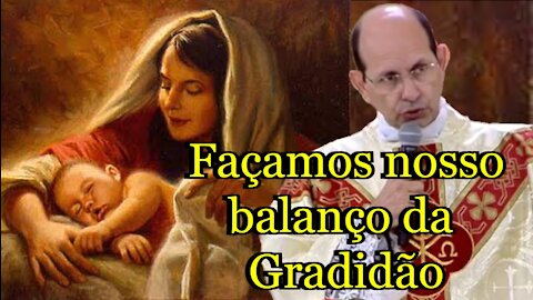 Façamos nosso balanço da Gradidão - Padre Paulo Ricardo