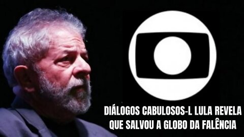 Bomba: Diálogos cabulosos l Lula revela que salvou a Globo da falência #short