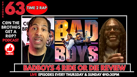 Badboys 4: Ride Or Die - Can The Brothas Get A Rap Podcast Episode 63