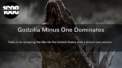 You Can Still Catch Godzilla Minus One In Theaters...