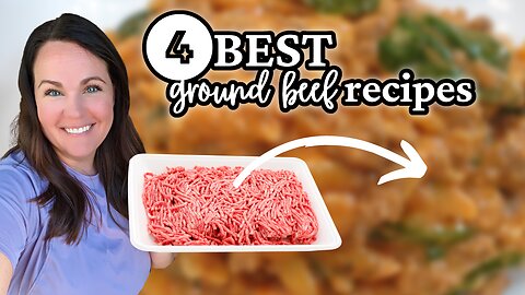 4 BEST GROUND BEEF recipes YOU will WANT on repeat! | QUICK & EASY recipes