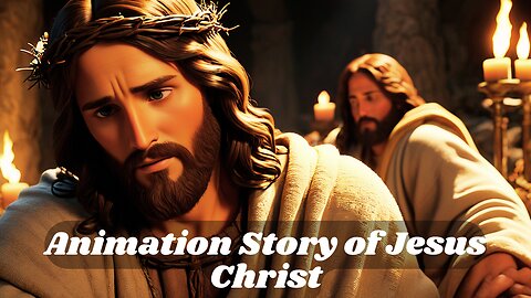 Animation Story of Jesus Christ