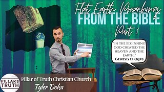 Flat Earth Church Preaching from the Bible | Part 1