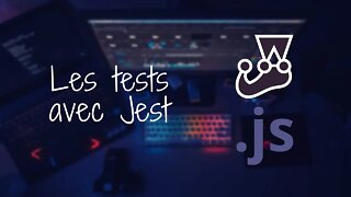 Test automatisés avec Jest - TP