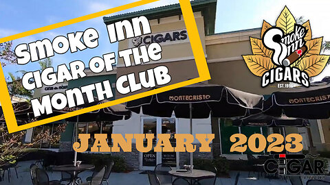 Smoke Inn Cigar of the Month Club January 2023