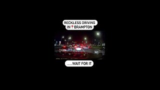 Dangerous driving in Brampton