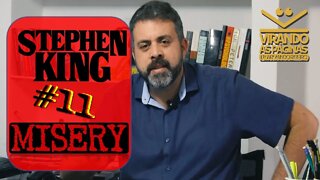 Misery: Louca Obsesssão. Stephen King #11 - Virando as Páginas por Armando Ribeiro