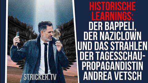 Historisch? Der Bappeli, der Naziclown und das Strahlen der Tagesschau-Propagandistin Andrea Vetsch