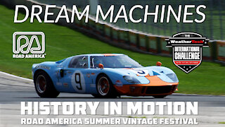 DREAM MACHINES: History In Motion - Road America Summer Vintage Festival 2021