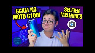 APRENDA A MELHORAR SUAS FOTOS NO MOTO G100 COM A GCAM!!! 🤳 | Tutorial