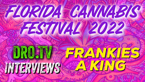 Frankies A King | FL Cannabis Festival 2022