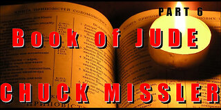 Book of Jude pt 6 - Chuck Missler