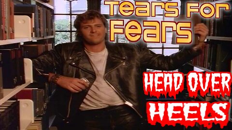Tears for fears - Head Over Heels 4k Remastered Music Video Version 1985 (Heals Synagogue Band) Song