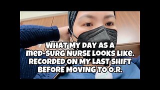 What my day as a Med - Surg nurse looks like.