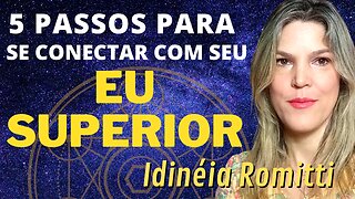 5 PASSOS PARA CONECTAR-SE COM SEU EU SUPERIOR