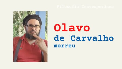 Olavo de Carvalho morreu