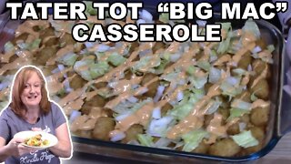 TATER TOT "BIG MAC" Casserole, McDonalds Big Mac Flavors