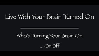 Who’s Turning Your Brain On … Or Off