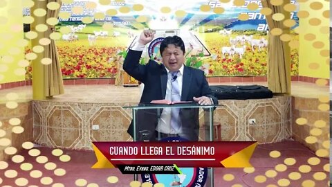 CUANDO LLEGA EL DESÁNIMO - EVANGELISTA EDGAR CRUZ