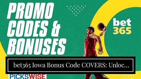 bet365 Iowa Bonus Code COVERS: Unlock $365 in Game 4 NBA Finals Bonus Bets