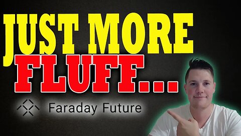 The Faraday FLUFF Needs to STOP │ What is Coming NEXT for Faraday ⚠️ Faraday Investors Must Watch