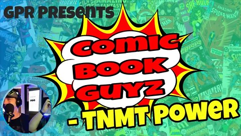 Comic Book Guyz - TNMT POWER!