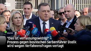 Prozess gegen bosnischen Serbenführer Dodik wird wegen Verfahrensfragen vertagt