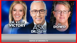 Ed Dowd Exposes Epidemic of Sudden Deaths in 2021 & 2022 w/ Dr. Kelly Victory – Ask Dr. Drew