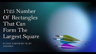 1725 Number Of Rectangles That Can Form The Largest Square